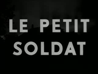 the little soldier (1960, french) is a military drama. jean-luc godard 1080p